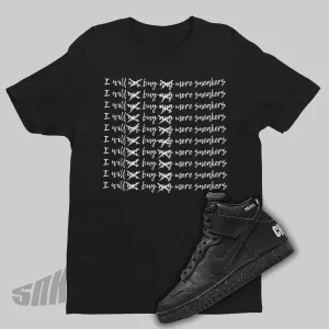 I Will Not Buy Any More Sneakers Shirt To Match Undercover Nike Dunk High 1985 Chaos/Balance